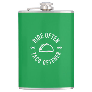 Ride Often Taco Oftener Hip Flask