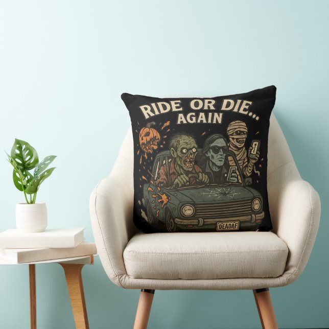 Ride Or Die Again Funny Halloween Zombie Cushion (Chair)