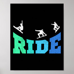 Ride Snowboard Snowboarder Snowboarding Boys Kids  Poster
