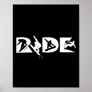 Ride Snowboarding Funny Snowboard Snowboarder Gift Poster