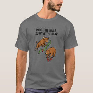 Ride the Bull Survive the Bear Trader Tee