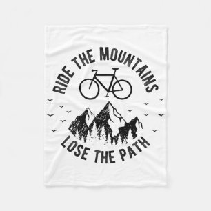 Ride The Mountains Lose The Path Mountain Bike Shi Fleece Blanket