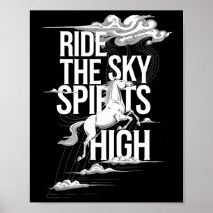 Ride The Sky Spirits High Equestrians & Horse Poster
