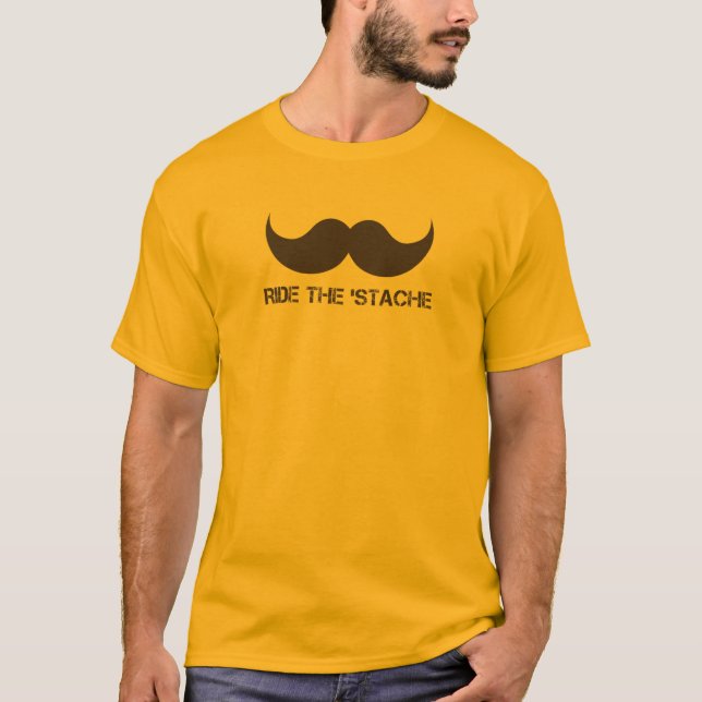 Ride The 'Stache T-Shirt (Front)
