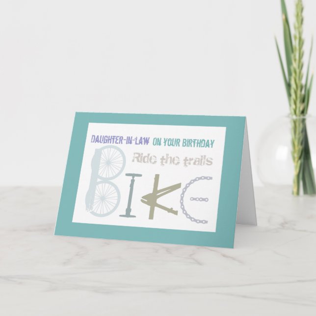 Ride the Trails Biking Daughter-in-law  Birthday Card (Front)