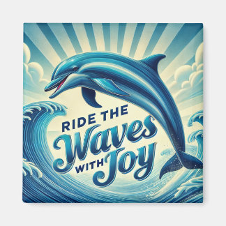 Ride the Waves Dolphin Magnet