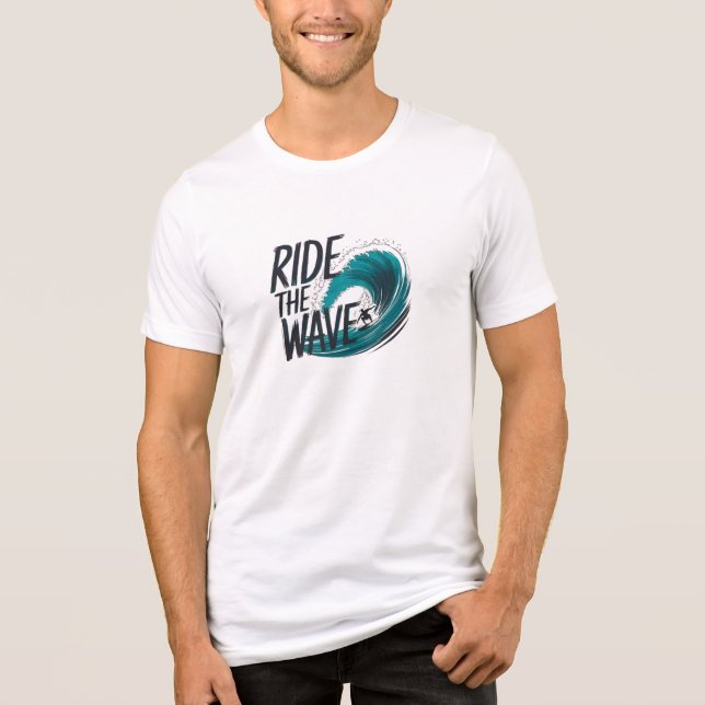 Ride the waves Tri-Blend shirt (Front)