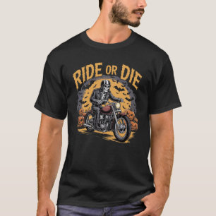 Ride Till I Die – Skeleton Biker Halloween T-Shirt