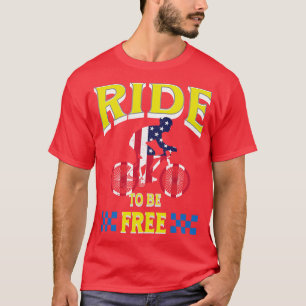 Ride to be free T-Shirt