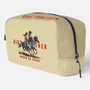Ride together- A wonderful Western life Dopp Kit