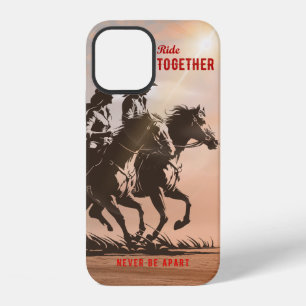 Ride together- A wonderful Western life iPhone 12 Case