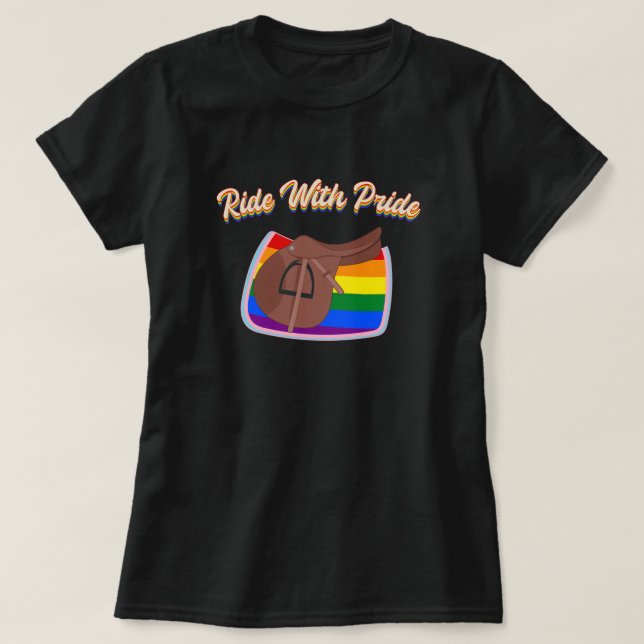 Ride With Pride - LGBTQ+ English Saddle and Pad T-Shirt (Design Front)