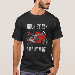 Rider By Day Rebel By Night T-Shirt