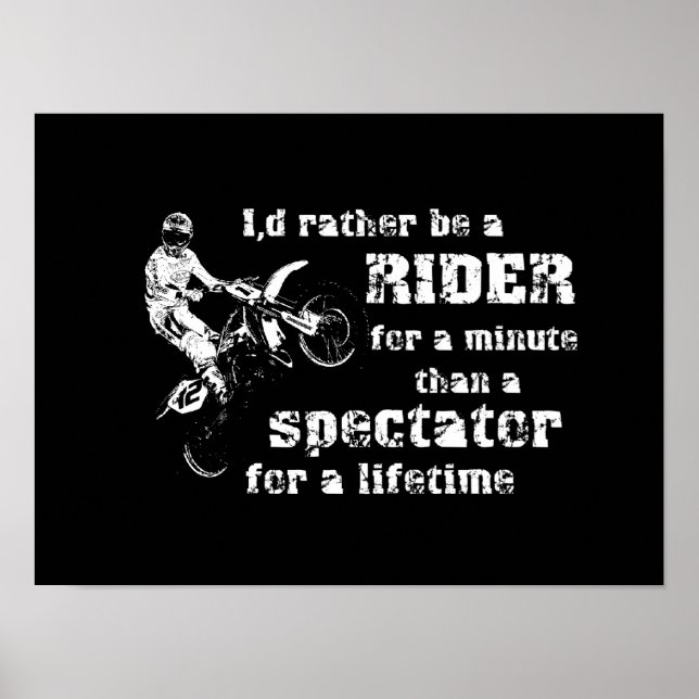 Rider For A Minute Dirt Bike Motocross Poster (Front)