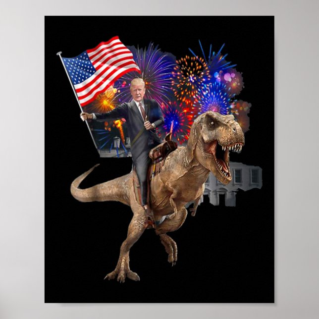 Riding A Dinosaur T-rex Suppor Trump 2020  Poster (Front)