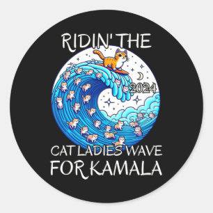 Riding Cat Ladies Blue Wave For Kamala Harris Pres Classic Round Sticker