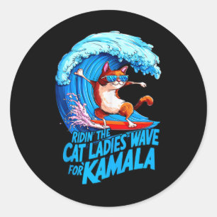Riding Cat Ladies Blue Wave For Kamala Harris Pres Classic Round Sticker