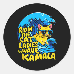 Riding Cat Ladies Blue Wave For Kamala Harris Pres Classic Round Sticker