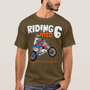 Riding into 6 Dirt Bike Kids 6 Years Old T-Shirt