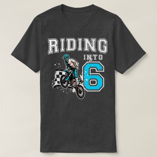 Riding Into 6 Years Old 6th Birthday Boy Dirt Bike T-Shirt (Design Front)