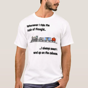 Riding the train of thought T-Shirt