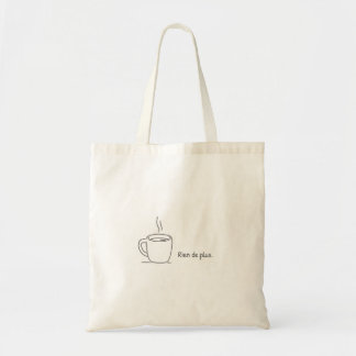 Rien de plus. tote bag