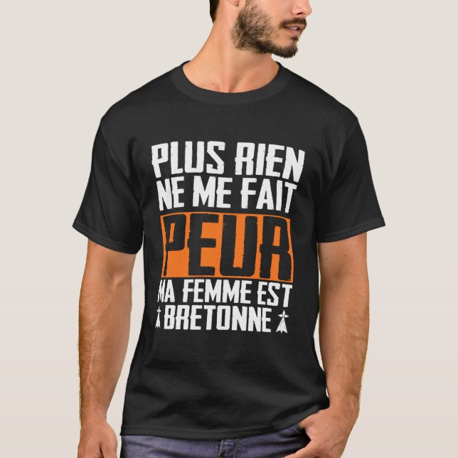 Rien Ne Me Fait Peur Femme Bretonne T-Shirt (Front)