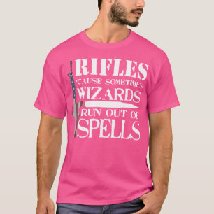 Rifle Rifle Lover Gun Rights Funny Ammo Bullets T-Shirt