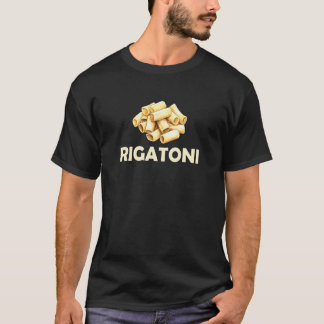 Rigatoni Pasta Italian Food Noodle T-Shirt