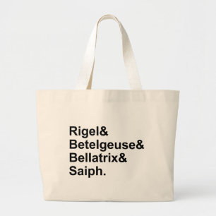 Rigel Betelgeuse Bellatrix Saiph   Stars of Orion Large Tote Bag