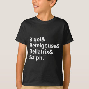 Rigel Betelgeuse Bellatrix Saiph Stars of Orion T-Shirt