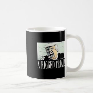 Rigged Trial!!! Trump 2024 Maga Sarcastic Politica Coffee Mug
