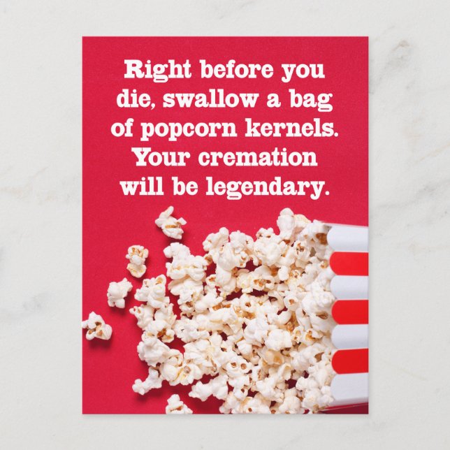 Right Before You Die Funny "Just Because" Postcard (Front)