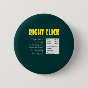 Right Click 6 Cm Round Badge