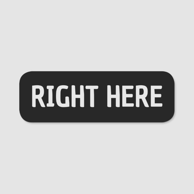 Right Here Name Tag (Front)