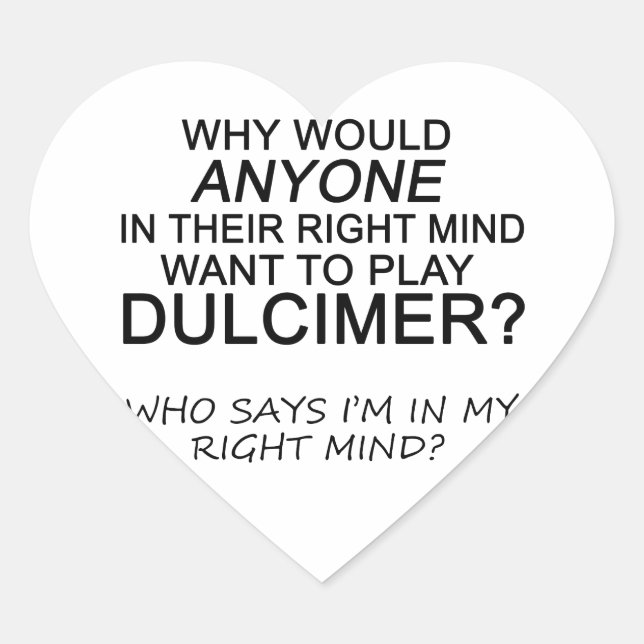 Right Mind Dulcimer Heart Sticker (Front)