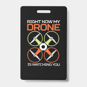 Right Now My Drone ID Badge