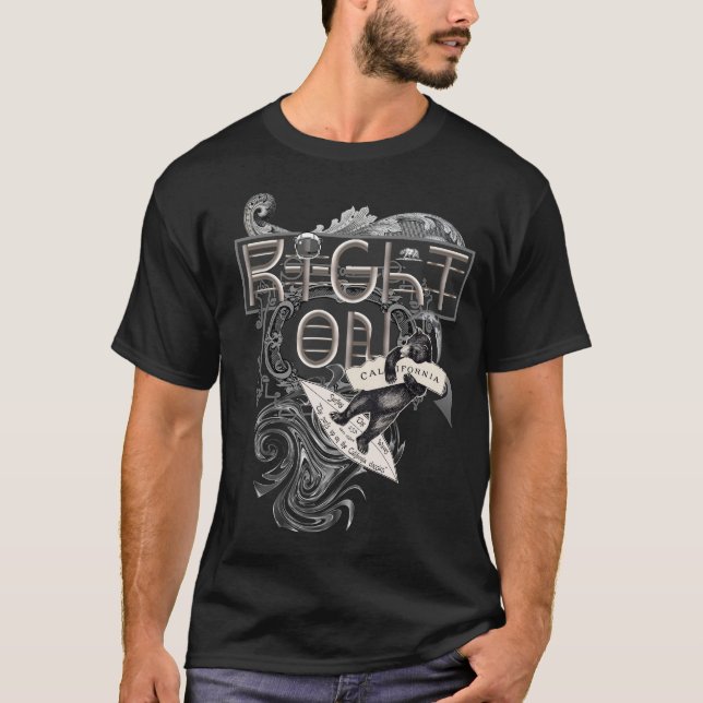 Right On Psychedelic Surfer Typography T-Shirt (Front)