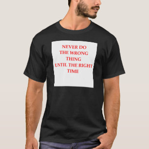 RIGHT T-Shirt