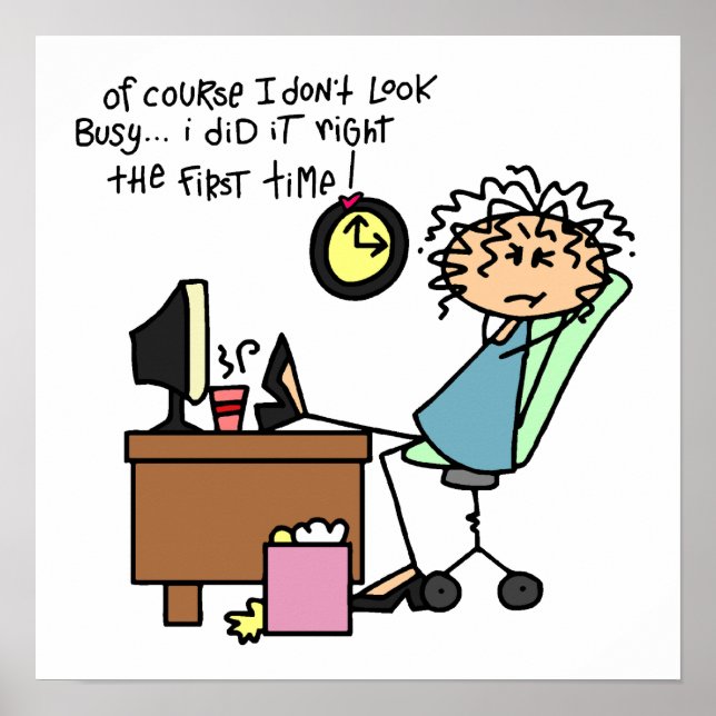 Right The First Time Humour Poster (Front)