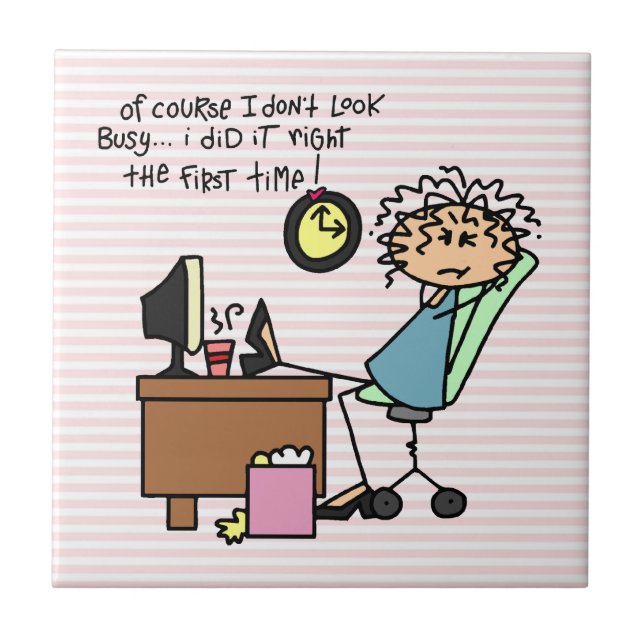 Right The First Time Humour Tile (Front)