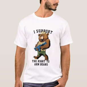 Right To Arm Bears Shirt - Funny I Support Tee