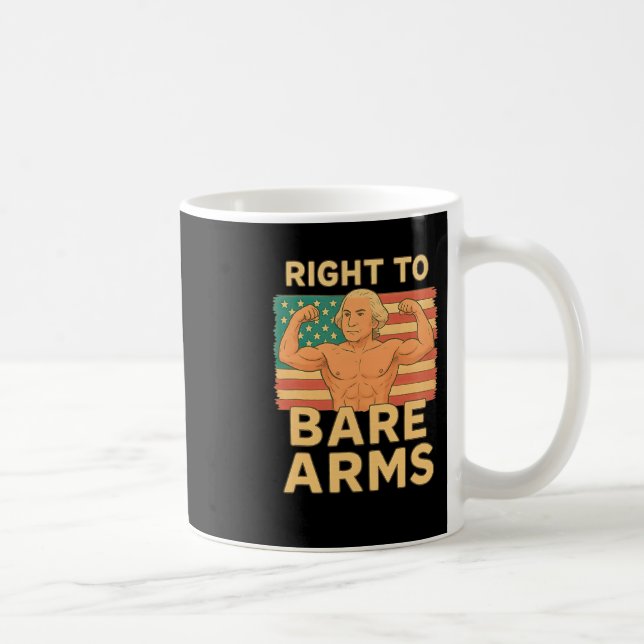 Right To Bare Arms Funny 4th Of July Gym Workout T Coffee Mug (Right)