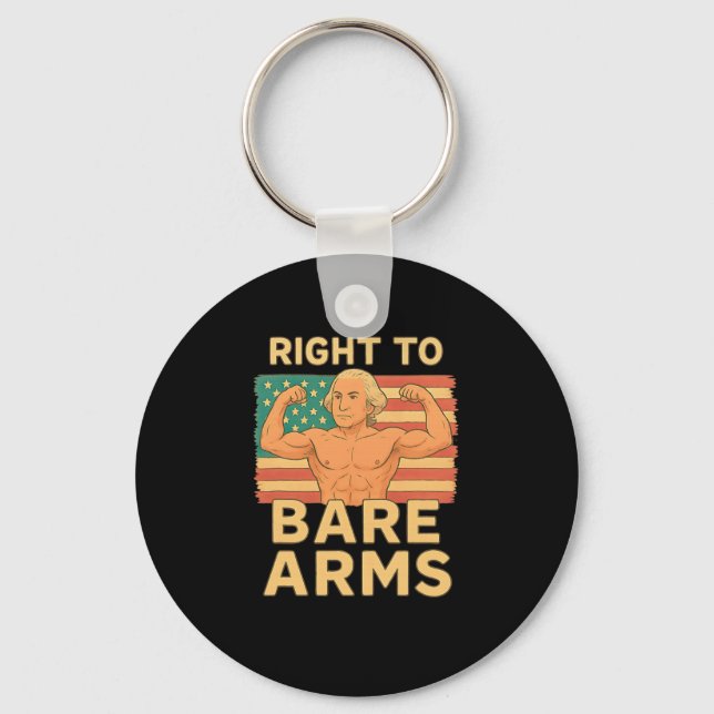 Right To Bare Arms Funny 4th Of July Gym Workout T Key Ring (Front)