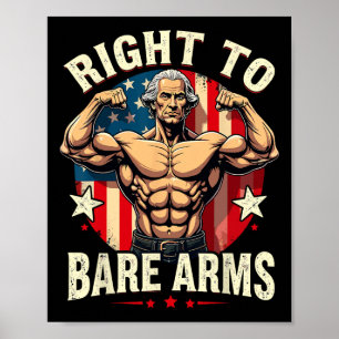 Right To Bare Arms George Washington Bodybuilder G Poster