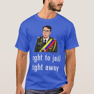 Right to jail right away 2 T-Shirt