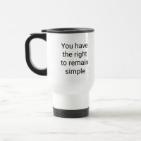 Right to remain simple Travel/Commuter Mug