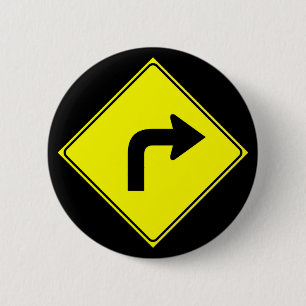 Right Turn Only 6 Cm Round Badge