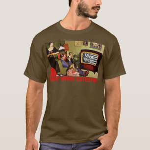 Right Wing Nuclear Extremist T-Shirt
