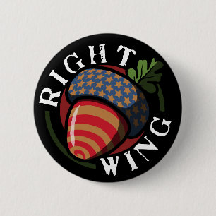 Right Wing Nut 6 Cm Round Badge